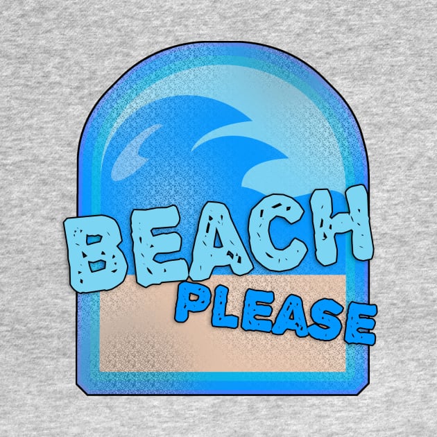 Beach Please Fun Summer Slogan Logo by Tshirtfort